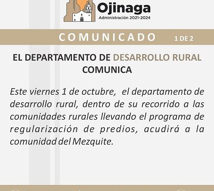 Mañana  Regularización de Predios ejidales en EL Mezquite
