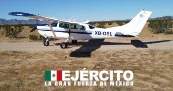 Ejército y Fuerza Aérea Mexicanos asegura aeronave con presuntas drogas en el Estado de Sonora