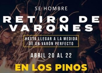 Retiro de varones en Los Pinos del 20 al 22 de abril