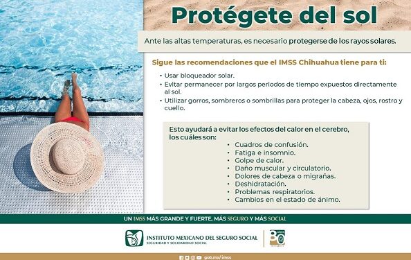 Recomienda IMSS Chihuahua uso de gorras, sombreros y sombrillas en esta temporada de calor