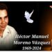 Obituario: Sr. Héctor Manuel Moreno Vázquez