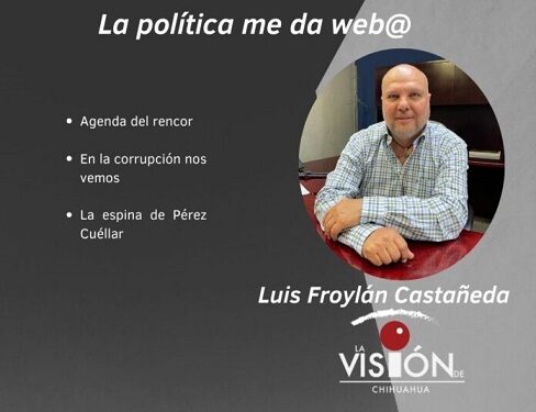 La columna de Luis Froylan Castañeda