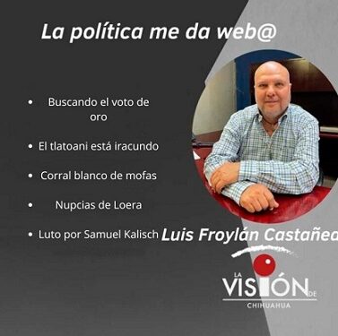 La columna de Luis Froylan Castañeda
