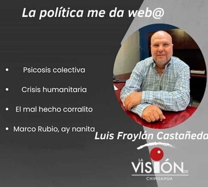 La columna de Luis Froylan Castañeda