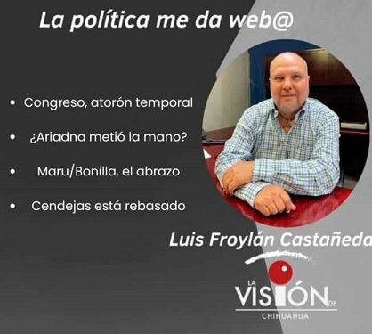 La columna de Luis Froylan Castañeda