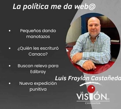 La columna de Luis Froylan Castañeda