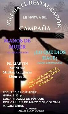 Continúa hoy y mañana la campaña vangelística de la Iglesia “El Restaurador en la Colonia Magisterial