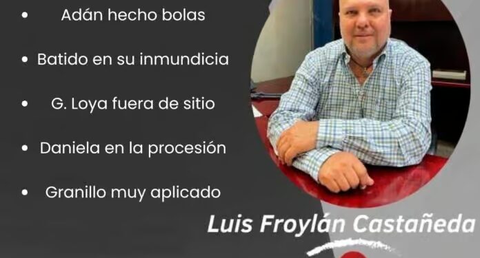 La columna de Luis Froylan Castañeda