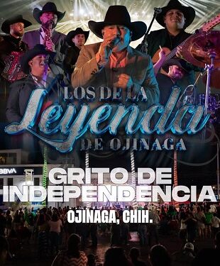 Los De la Leyenda de Ojinaga enciende los corazones de Ojinaga durante el Grito de Independencia