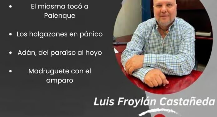 La columna de Luis Froylan Castañeda