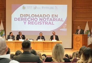 Impulsa UACH la actualización del sector notarial con nuevo diplomado especializado