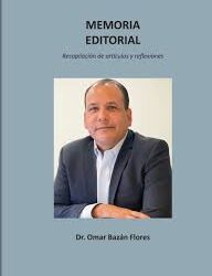 Invitan a la presentación de la Memoria Editorial del Dr. Omar Bazán Flores