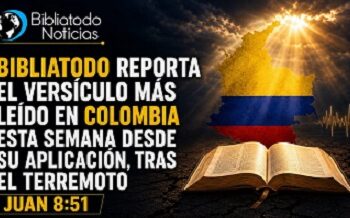 Biblia Todo reporta el versículo más leído en Colombia esta semana tras el terremoto